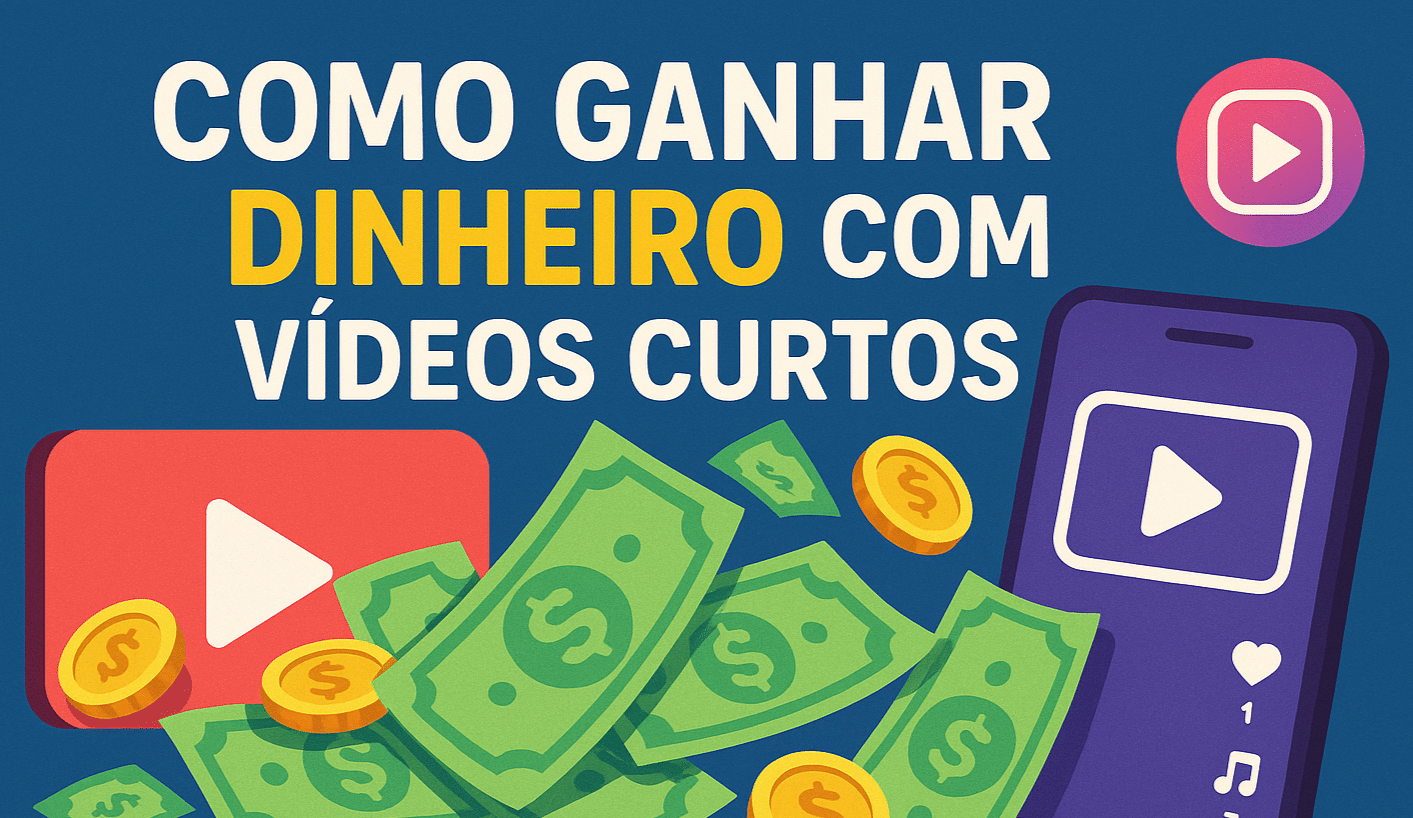 Ganhar dinheiro com vídeos curtos